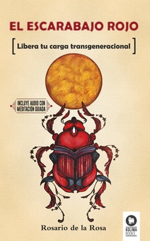 El escarabajo rojo Libera tu carga transgeneracional