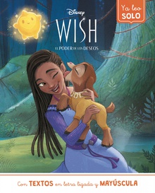 Wish. Ya leo solo (Cuentos Disney) Con textos en letra ligada y mayúscula