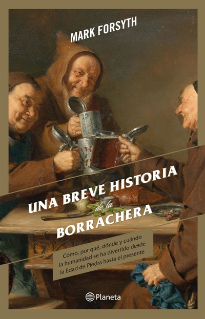 Una breve historia de la borrachera