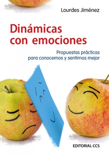 Dinámicas con emociones propuestas prácticas para conocernos y sentirnos mejor