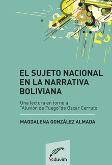 El sujeto nacional en la narrativa boliviana