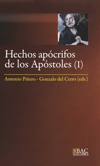 Hechos apócrifos de los Apóstoles. Vol. I: Hechos de Andrés,