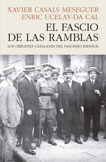 El fascio de las ramblas los orígenes catalanes del fascismo espalol