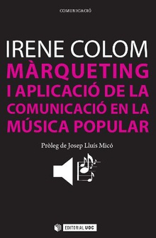 Màrqueting i aplicació de la comunicació en la música popular