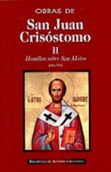 Obras de San Juan Crisóstomo.II: Homilías sobre el Evangelio de San Mateo (46-90)