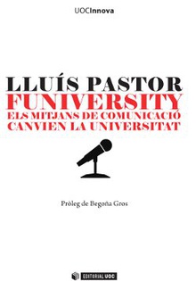 Funiversity. Els mitjans de comunicació canvien la universitat