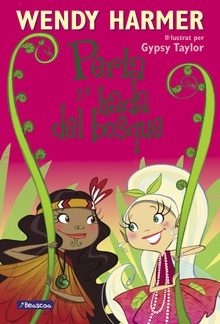 Perla y el hada del bosque (Colección Perla)