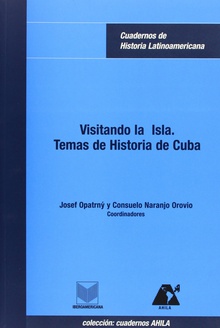 Visitando la isla temas de historia de Cuba