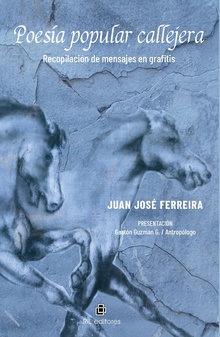 Poesía popular callejera. Recopilación de mensajes en grafitis
