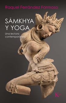 Samkhya y Yoga Una lectura contemporánea