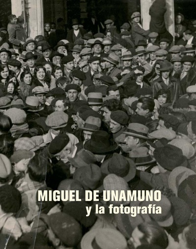 Miguel de Unamuno y la fotografÌa