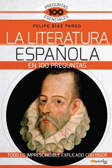 La literatura espaaola en 100 preguntas