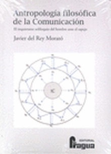Antropología filosófica de la comunicación