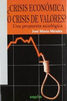 ¿Crisis económica o crisis de valores?