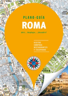 Roma - plano guia (2018) visitas, compras, restaurantes y escapadas