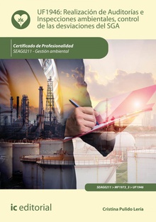 Realización de auditorías e inspecciones ambientales, control de las desviaciones del SGA. SEAG0211 - Gestión ambiental