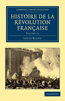 Histoire de La Revolution Francaise - Volume 10