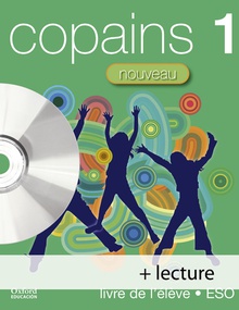 Copains Nouveau 1. Pack (Livre de lélève + Lecture/CD-Audio)