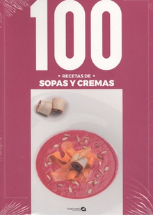 100 recetas sopas y cremas
