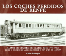 Coches perdidos de Renfe, Los Album de coches de cuatro ejes (1941-1973). Tomo I: coches de largo