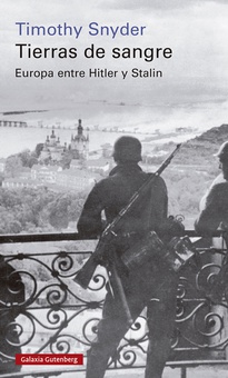 Tierras de sangre- 2022 Europa entre Hitler y Stalin