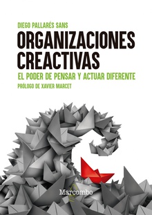 Organizaciones creactivas el poder de pensar y actuar difere