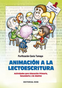 Animación a la lectoescritura Actividades para Educación Primaria, Secundaria y de Adultos
