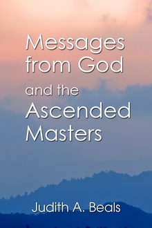 Messages from God and the Ascended Masters