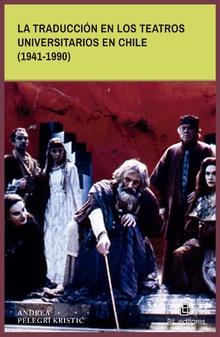 La traducción en los teatros universitarios en Chile (1941-1990)