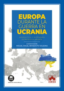 Europa durante la guerra de ucrania:geopolitica y autonomia