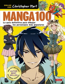 Manga 100 La guía definitiva para dibujar los personajes más populares