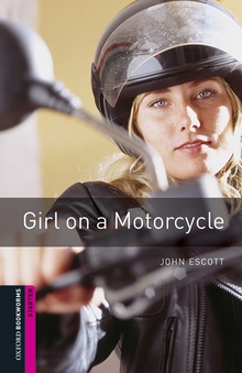 Oxford Bookworms Library Starter. Girl on a Motorcycle MP3 P