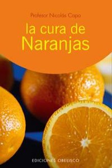 La cura de naranjas Como medicina diaria