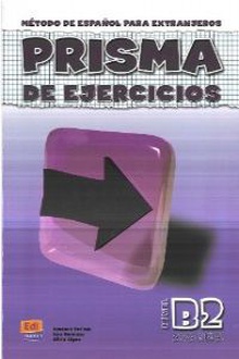 Prisma, método de español, nivel B2. Libro de ejercicios