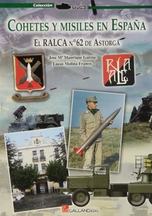 Cohetes y misiles en España El Ralca nº62 de Astorga