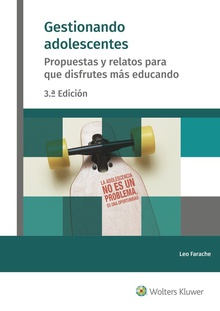GESTIONANDO ADOLESCENTES Propuestas y relatos para que disfrutes más educando