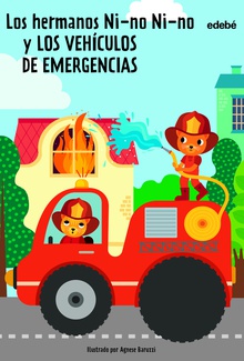Los hermanos Ni-no Ni-no y los vehículos de emergencias
