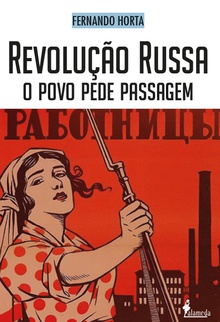 Revolução russa: o povo pede passagem