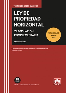 Ley de propiedad horizontal y legislación complementaria Contiene concordancias, legislación complementaria e índice analítico