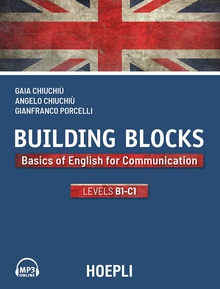 BUILDING BLOCKS. B1-C1 Basics of english for communication