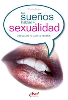 Tus sueños hablan de tu sexualidad