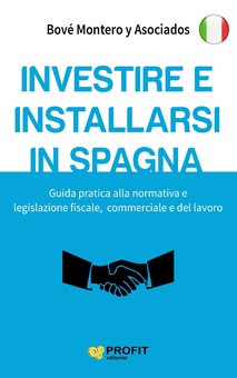 Investire e installarsi in Spagna. Ebook.