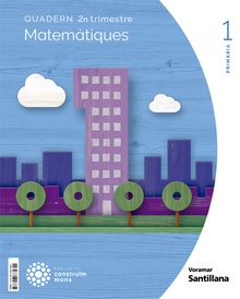 Quadern matematiques 2-1r.primaria. construint mons. valencia 2022