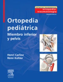 Ortopedia pediátrica. Miembro inferior y pelvis