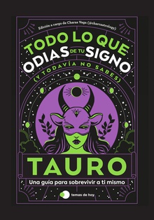 Tauro: Todo lo que odias de tu signo y todavía no sabes