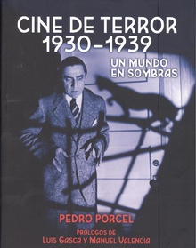 CINE DE TERROR 1930-1939 Un mundo en sombras