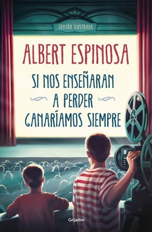 Si nos enseñaran a perder, ganaríamos siempre