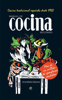 MANUAL DE COCINA:RECETARIO Cocina tradicional española desde 1950