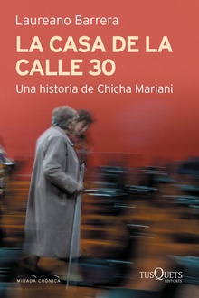 La casa de la calle 30. Una historia de Chicha Mariani