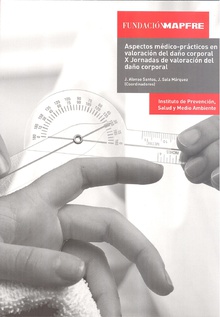 Aspectos médico prácticos en valoración del daño corporal
